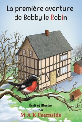 Malcolm Fearnside - première aventure de Bobby le Robin, Häftad