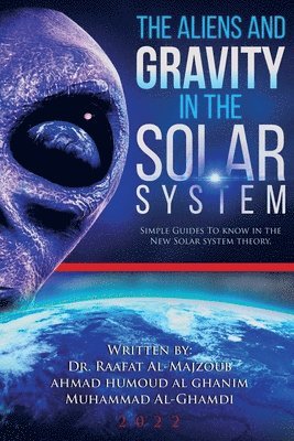 The Aliens and Gravity in the Solar System 1