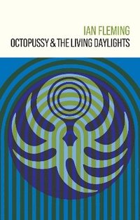 bokomslag Octopussy and The Living Daylights