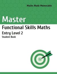 bokomslag Master Functional Skills Maths Entry Level 2 - Student Book