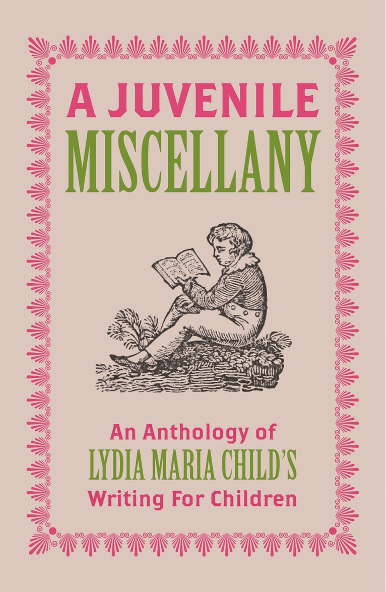 Lydia Maria Child, Hilary Emmett, Thomas Ruys Smith - Juvenile Miscellany, Häftad