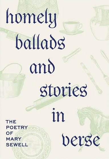 bokomslag Homely Ballads and Stories in Verse