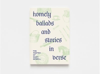 Homely Ballads and Stories in Verse 1