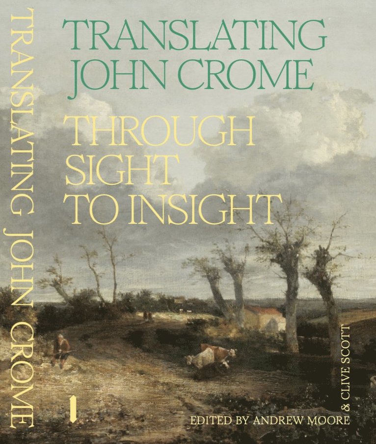 Clive Scott, Andrew Moore - Translating John Crome, Häftad