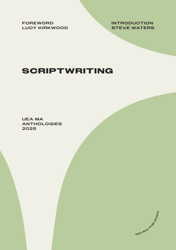 Lucy Kirkwood, Steve Waters - UEA MA Scriptwriting Anthology 2025, Häftad