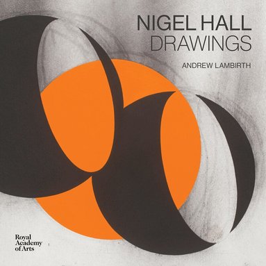 Andrew Lambirth - Nigel Hall, Inbunden