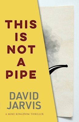David Jarvis - This Is Not a Pipe, Häftad