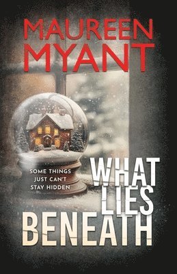 Maureen Myant - What Lies Beneath, Häftad