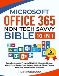 bokomslag Microsoft Office 365 Non-Tech Savvy Bible