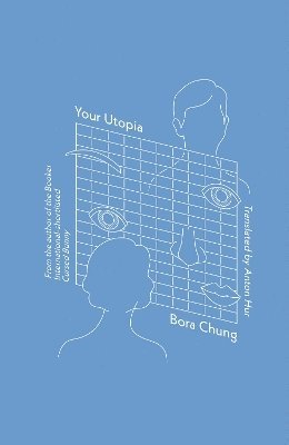 Bora Chung - Your Utopia, Häftad