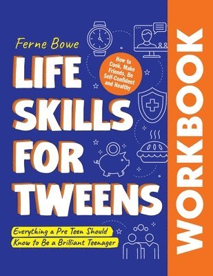 Life Skills for Tweens WORKBOOK 1