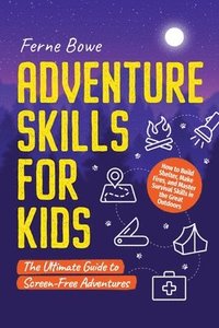 bokomslag Adventure Skills for Kids