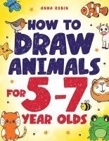 bokomslag How to Draw Animals for 5-7 Year Olds