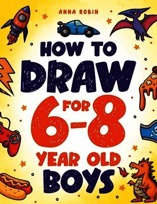 How to Draw for 6-8 Year Old Boys