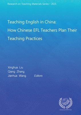 Xinghua Liu, Qiang Zhang, Jianhua Wang - Teaching English in China, Häftad