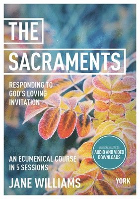 bokomslag Sacraments: Responding to God's Loving Invitation