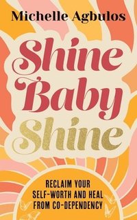 bokomslag Shine Baby Shine