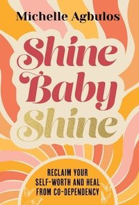 bokomslag Shine Baby Shine