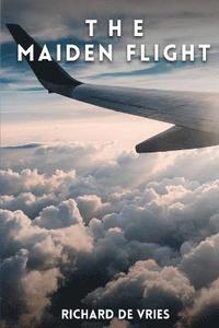 bokomslag The Maiden Flight