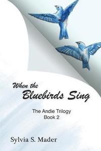 bokomslag When the Bluebirds Sing