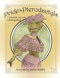 bokomslag Pride & Pterodactyls
