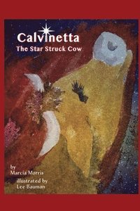 bokomslag Calvinetta The Star Struck Cow