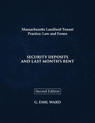 G Emil Ward, G. Emil Ward, G. EMIL WARD - Massachusetts Landlord-Tenant Practice, Häftad