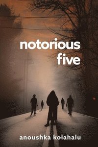 bokomslag Notorious Five