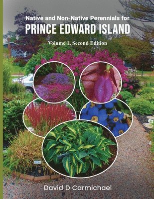 bokomslag Native and Non-Native Perennials for Prince Edward Island