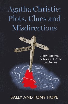 Sally and Tony Hope - Agatha Christie: Plots, Clues and Misdirections, Häftad