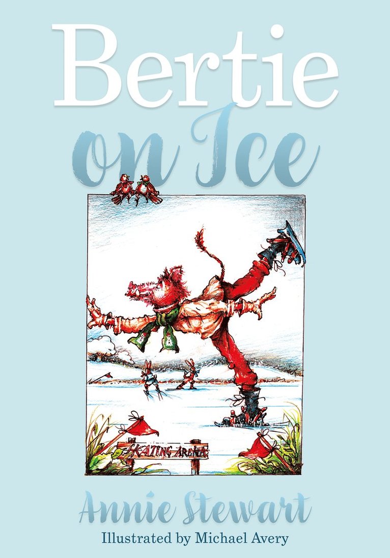 Annie Stewart - Bertie on Ice, Häftad