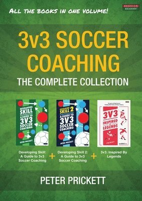 Peter Prickett - 3v3 Soccer Coaching, Häftad