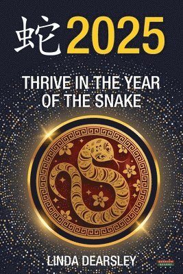 Thrive in the Year of the Snake [Chinese Horoscope 2025] 1