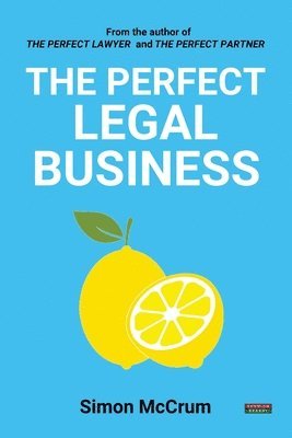 Simon McCrum - The Perfect Legal Business, Häftad