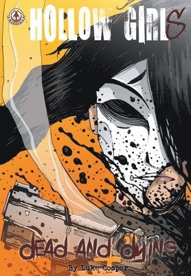 Luke Cooper - Hollow Girl: Dead and Dying, Häftad