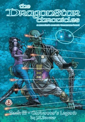 bokomslag The Dragonstar Chronicles 3: Gardenners Legend