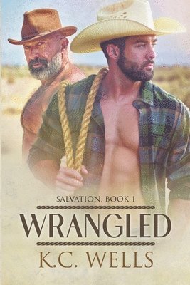 K C Wells - Wrangled, Häftad