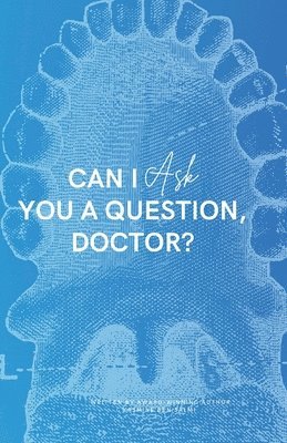 Lashai Ben Salmi, Yasmine Ben Salmi - Can I Ask You A Question, Doctor?, Häftad