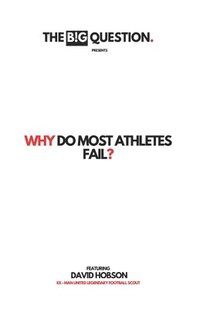 bokomslag Why Do Most Athletes Fail?