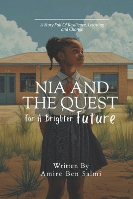 Amire Ben Salmi - Nia and the Quest for a Brighter Future, Häftad