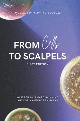 Yasmine Ben Salmi - From Cells to Scalpels, Häftad