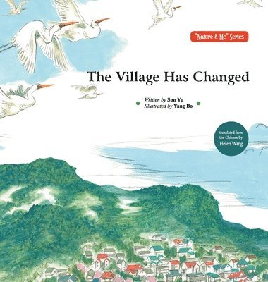Sun Yu - Village Has Changed/村庄变了, Inbunden