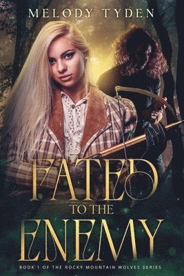 Melody Tyden - Fated to the Enemy, Häftad
