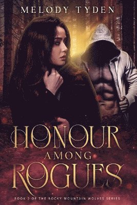 Melody Tyden - Honour Among Rogues, Häftad