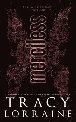 Tracy Lorraine - Merciless, Häftad