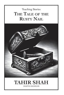 Tahir Shah - Tale of the Rusty Nail, Inbunden