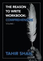 Tahir Shah - Reason to Write Workbook, Häftad