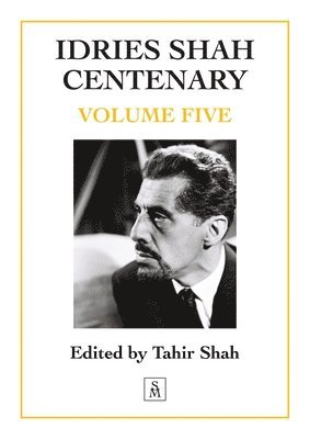 Idries Shah Centenary 1