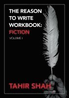 Tahir Shah - Reason to Write Workbook, Häftad