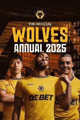 bokomslag Official Wolverhampton Wanderers Annual 2025